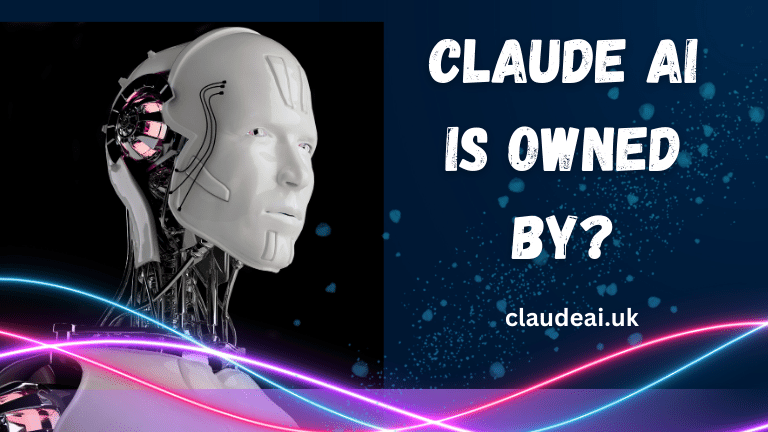 Claude AI Is Owned By