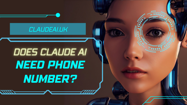 Does Claude AI Need Phone Number?