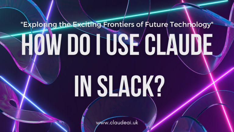 how do I use Claude in Slack?