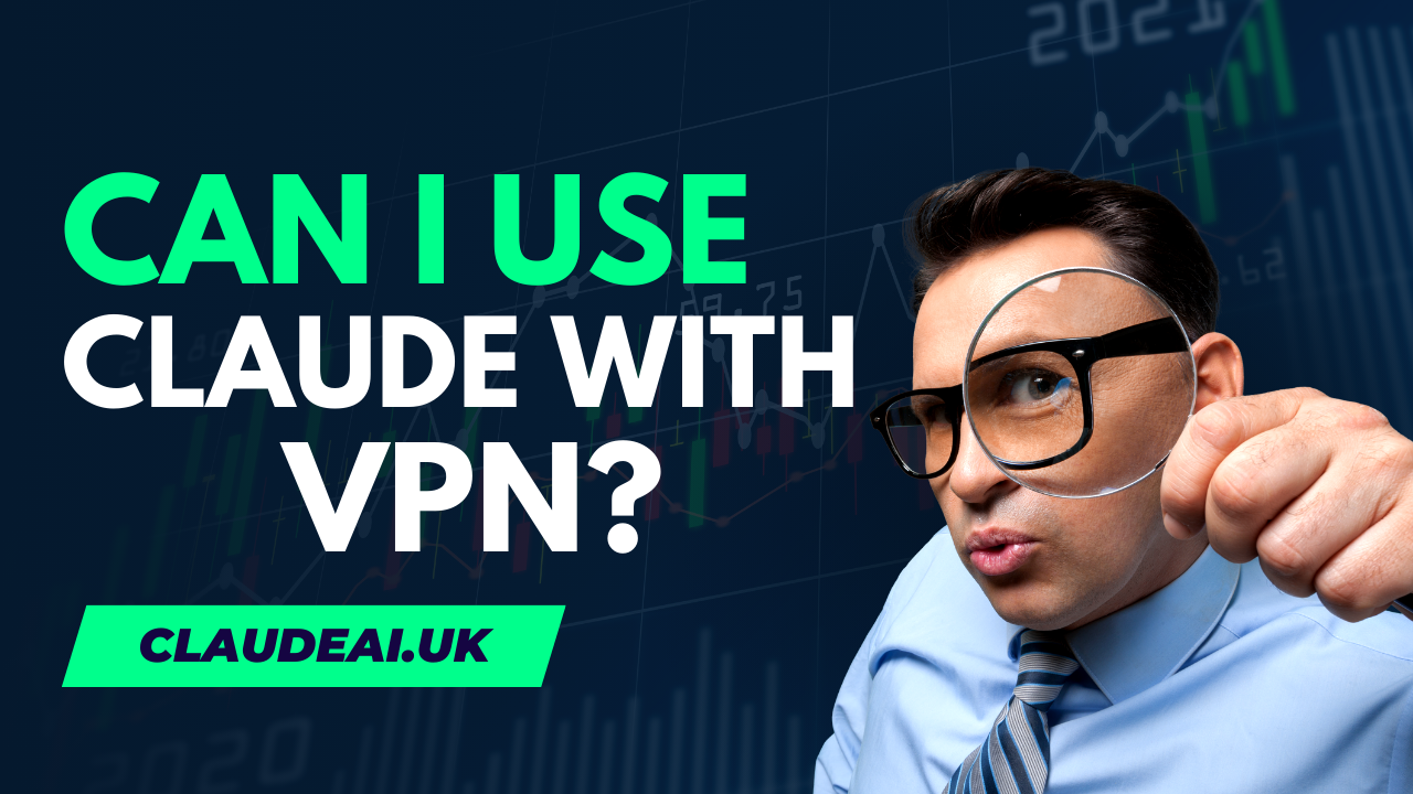 Can I Use Claude With VPN?