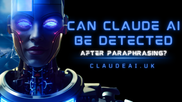 Can Claude AI Be Detected After Paraphrasing?