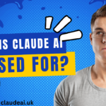 What Is Claude AI Used For?