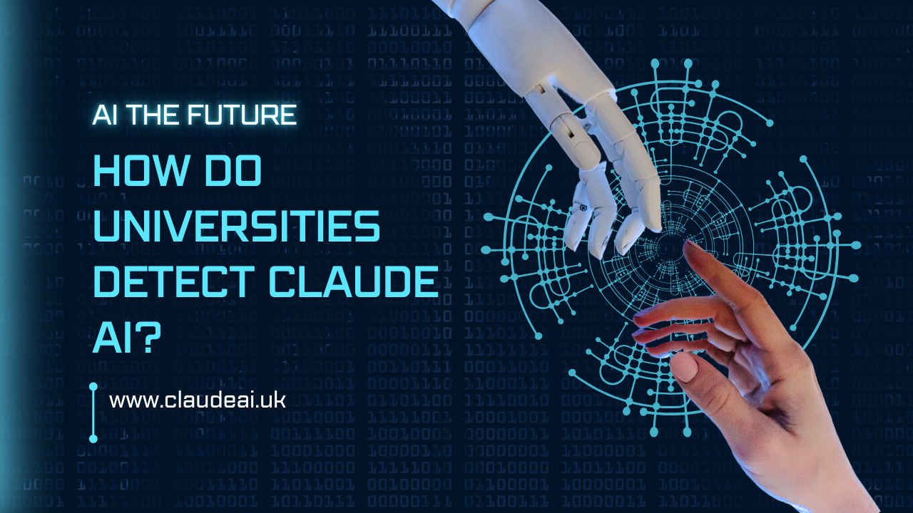 How Do Universities Detect Claude AI?