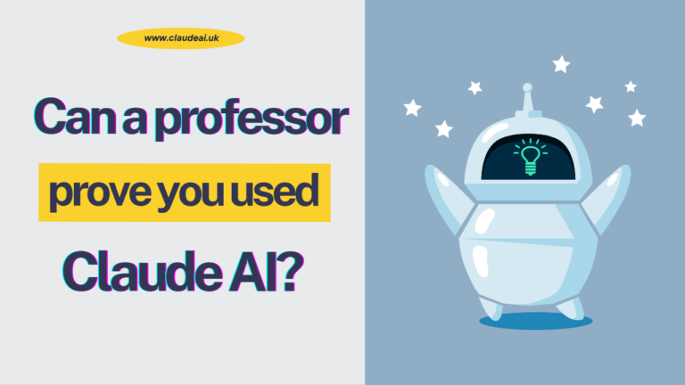 Can a Professor Prove You Used Claude AI?