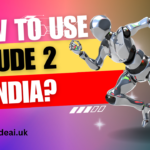 How To Use Claude 2 In India?