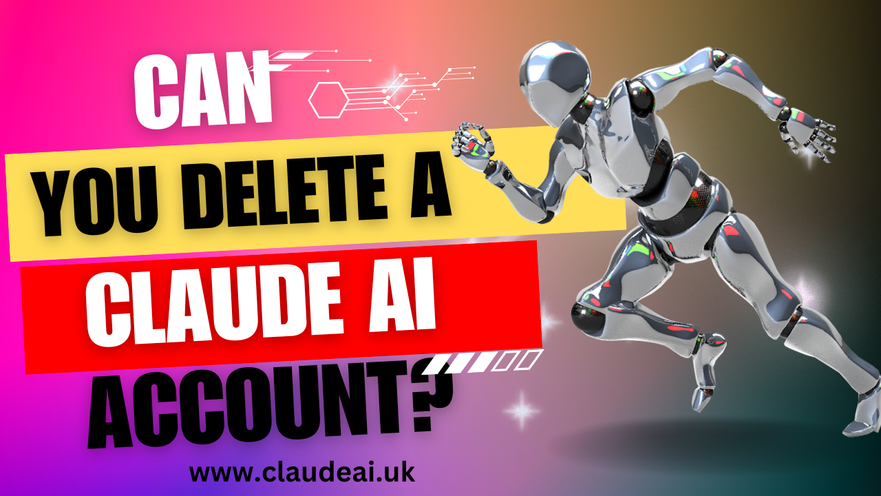 Can You Delete A Claude AI Account?