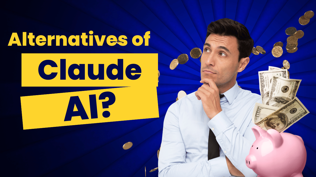 What Are The Alternatives Of Claude AI? [2024]